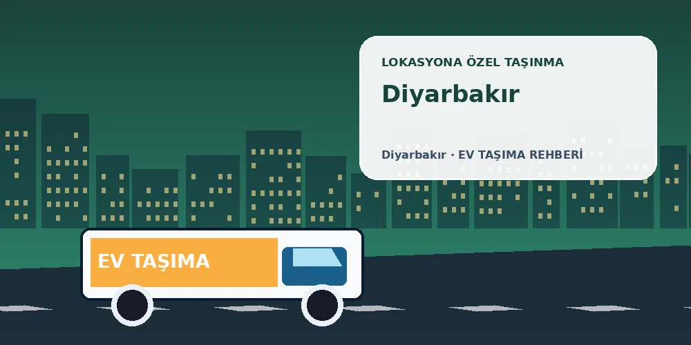Diyarbakır evden eve nakliyat sırasında ev taşıma kamyonu ve lokasyona özel görsel